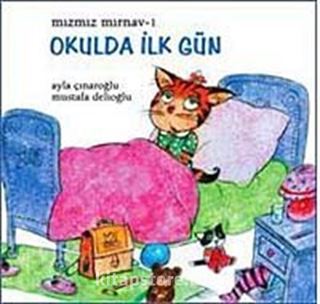 Mızmız Mırnav -1 / Okulda İlk Gün