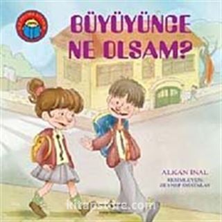 Büyüyünce Ne Olsam?