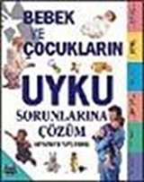 Bebek ve Çocukların Uyku Sorunlarına Çözüm