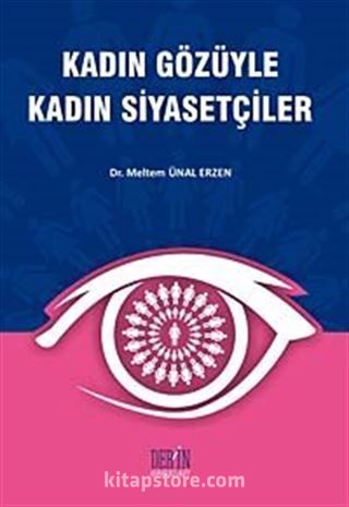 Kadın Gözüyle Kadın Siyasetçiler