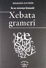 Ro Ser Zarawaya Kirmancki Xebata Grameri