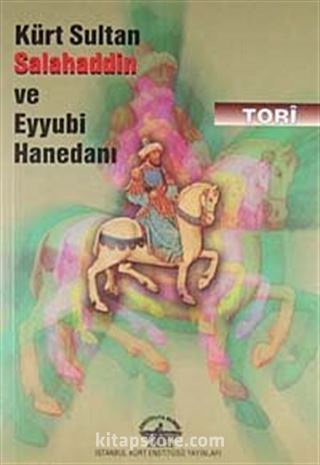 Kürt Sultan Salahaddin ve Eyyubi Hanedanı