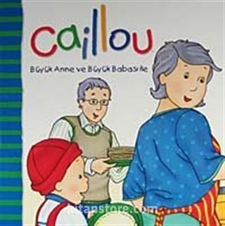 Caillou Büyük Anne ve Büyük Babası İle