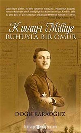 Kuvay-ı Milliye Ruhuyla Bir Ömür