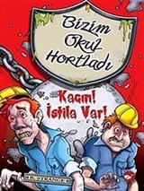 Kaçın! İstila Var! / Bizim Okul Hortladı - 2