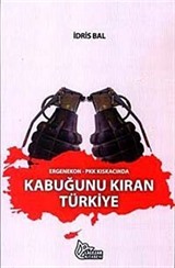 Ergenekon-Pkk Kıskacında Kabuğunu Kıran Türkiye