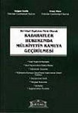 Bir İdari Yaptırım Türü Olarak Kabahatler Hukukunda Mülkiyetin Kamuya Geçirilmesi