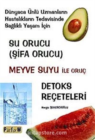 Su Orucu ( Şifa Orucu)