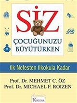 Siz Çocuğunuzu Büyütürken