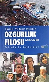 Küresel Vicdanın Dilinden Özgürlük Filosu