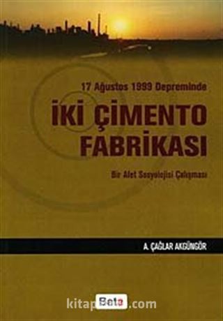 17 Ağustos 1999 Depreminde İki Çimento Fabrikası