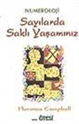 Sayılarda Saklı Yaşamımız / Numeroloji