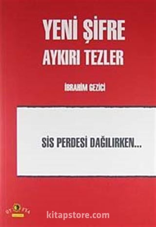 Yeni Şifre Aykırı Tezler