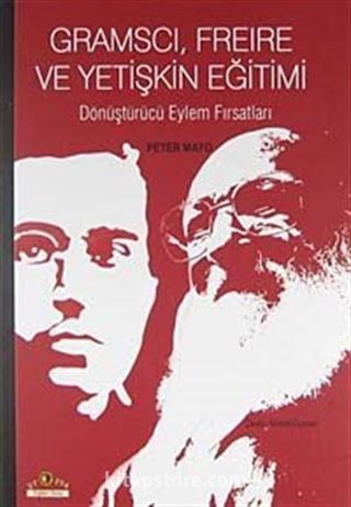 Gramscı, Freire ve Yetişkin Eğitimi