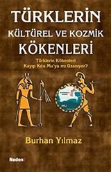 Türklerin Kültürel ve Kozmik Kökenleri