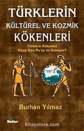 Türklerin Kültürel ve Kozmik Kökenleri