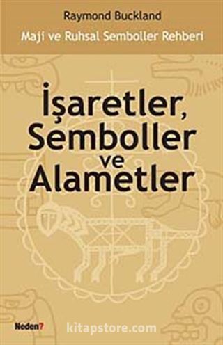 İşaretler, Semboller ve Alametler