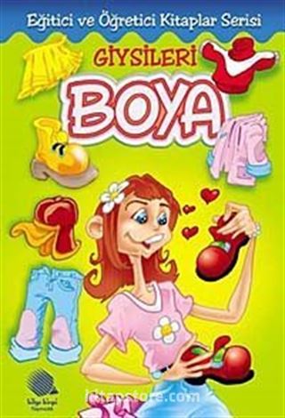 Giysileri Boya / Eğitici ve Öğretici Boyama Kitapları