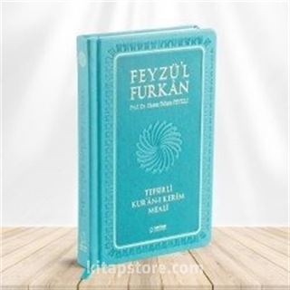 Feyzü'l Furkan Tefsirli Kur'an-ı Kerim Meali (Büyük Boy - Sadece Meal - Ciltli)