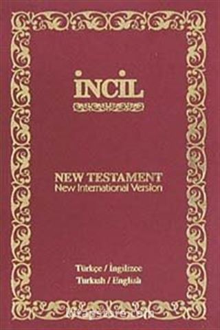 İncil / New Testament/TÜRKÇE-İNGİLİZCE - İNGİLİZCE-TÜRKÇE