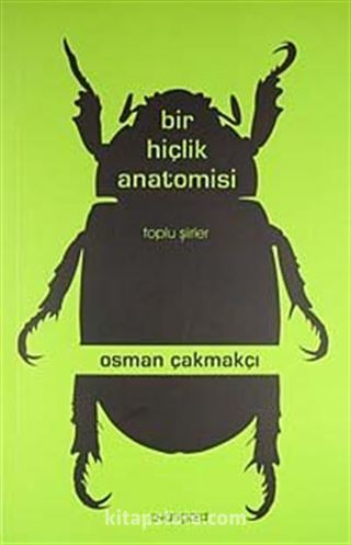 Bir Hiçlik Anatomisi / Toplu Şiirler