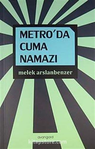 Metro'da Cuma Namazı