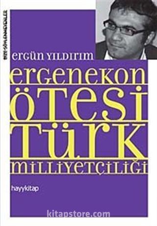 Ergenekon Ötesi Türk Milliyetçiliği