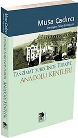 Tanzimat Sürecinde Türkiye - Anadolu Kentleri