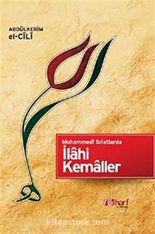 Muhammedi Sıfatlarla İlahi Kemaller