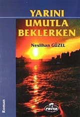 Yarını Umutla Beklerken