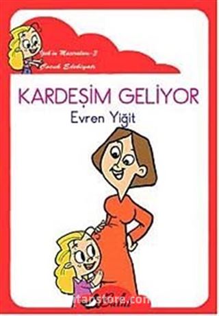 Kardeşim Geliyor / İpek'in Maceraları 3 (Elyazılı)