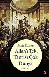 Allah'ı Tek Tanrısı Çok Dünya