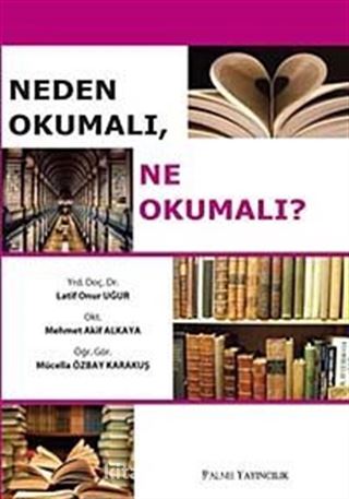 Neden Okumalı, Ne Okumalı