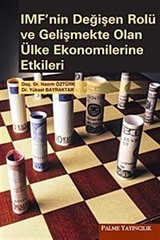 IMF'nin Değişen Rolü ve Gelişmekte Olan Ülke Ekonomilerine Etkileri