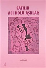 Satılık Acı Dolu Aşklar