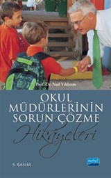 Okul Müdürlerinin Sorun Çözme Hikayeleri