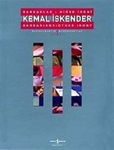 Kemal İskender - Barbarlar: Diğer İroni