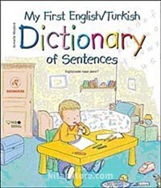 My First English / Turkish Dictionary of Sentences