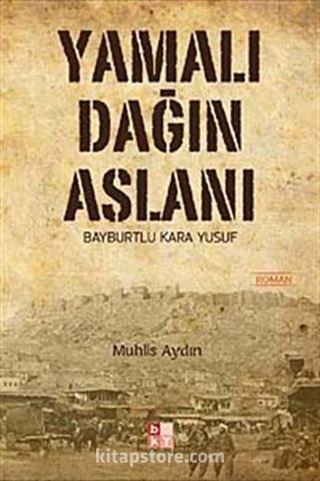 Yamalı Dağın Aslanı