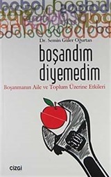 Boşandım Diyemedim