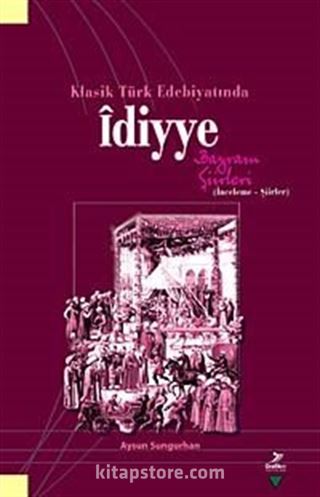 Klasik Türk Edebiyatında Idiyye