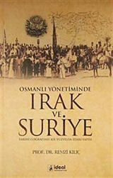 Osmanlı Yönetiminde Irak ve Suriye