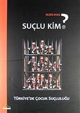 Suçlu Kim?