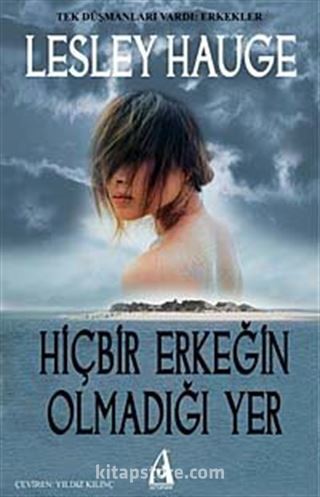 Hiçbir Erkeğin Olmadığı Yer