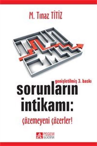 Sorunların İntikamı: Çözemeyeni Çözerler