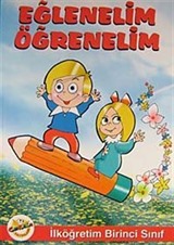 Eğlenelim Öğrenelim / İlköğretim Birinci Sınıf