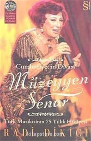 Cumhuriyet'in Divası Müzeyyen Senar