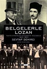 Belgelerle Lozan (Ciltli)