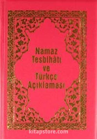 Namaz Tesbihatı ve Türkçe Açıklaması (Kod:1562)