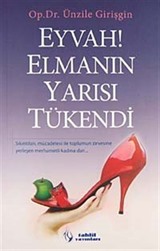 Eyvah! Elmanın Yarısı Tükendi